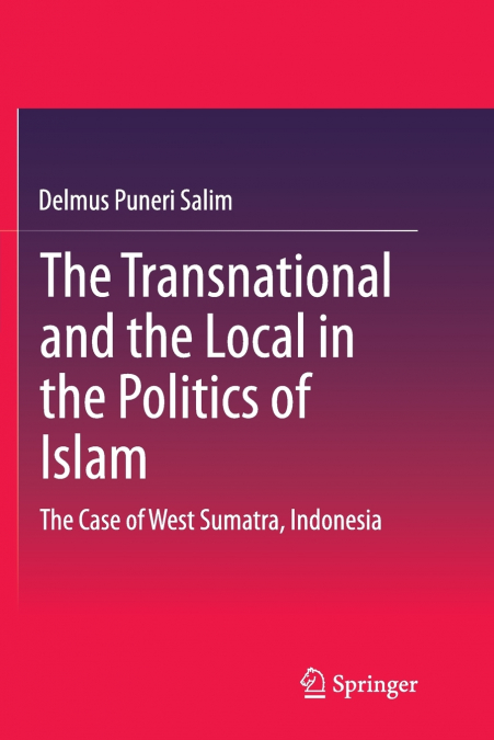 The Transnational and the Local in the Politics of Islam