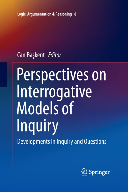 Perspectives on Interrogative Models of Inquiry