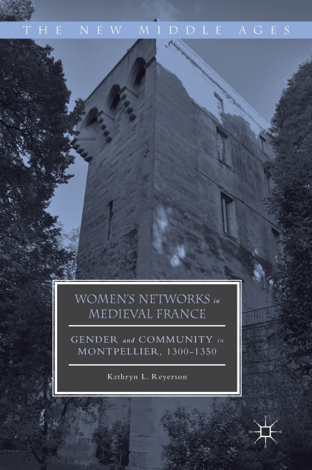 Women’s Networks in Medieval France
