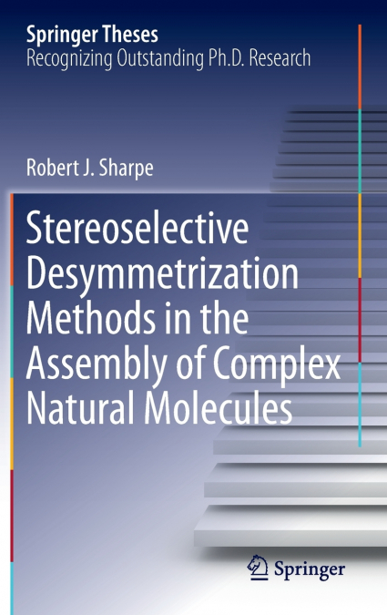 Stereoselective Desymmetrization Methods in the Assembly of Complex Natural Molecules