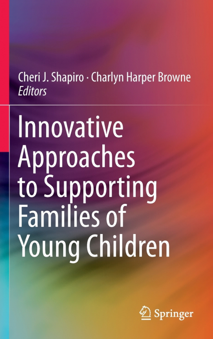 Innovative Approaches to Supporting Families of Young Children