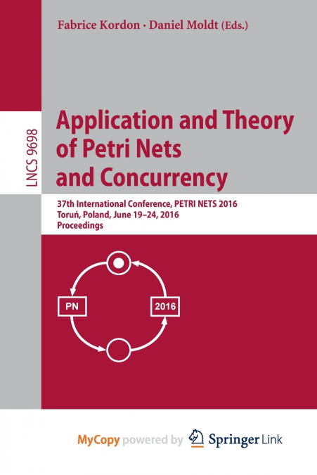 Application and Theory of Petri Nets and Concurrency