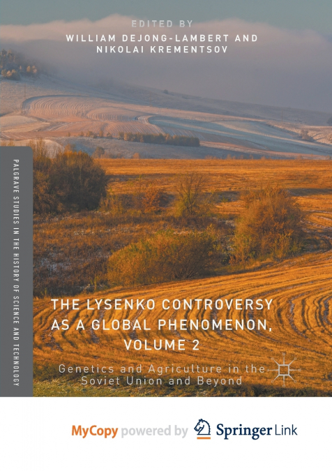 The Lysenko Controversy as a Global Phenomenon, Volume 2