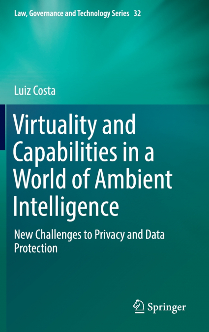 Virtuality and Capabilities in a World of Ambient Intelligence