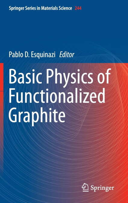 Basic Physics of Functionalized Graphite
