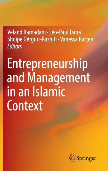 Entrepreneurship and Management in an Islamic Context