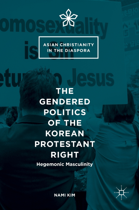 The Gendered Politics of the Korean Protestant Right