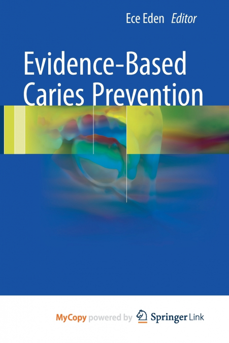 Evidence-Based Caries Prevention