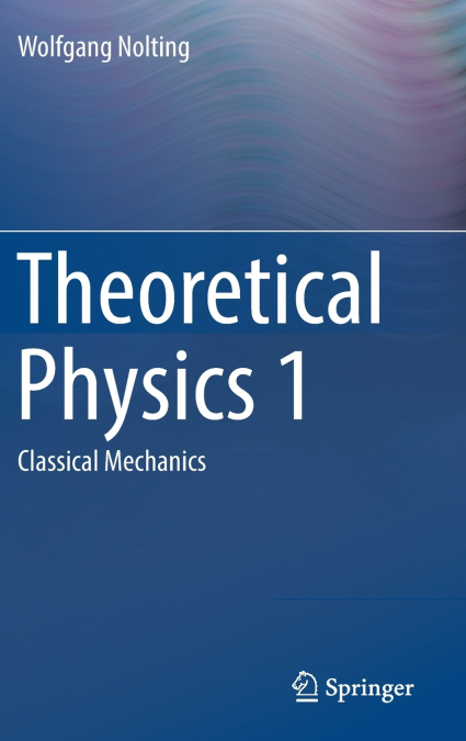 Theoretical Physics 1