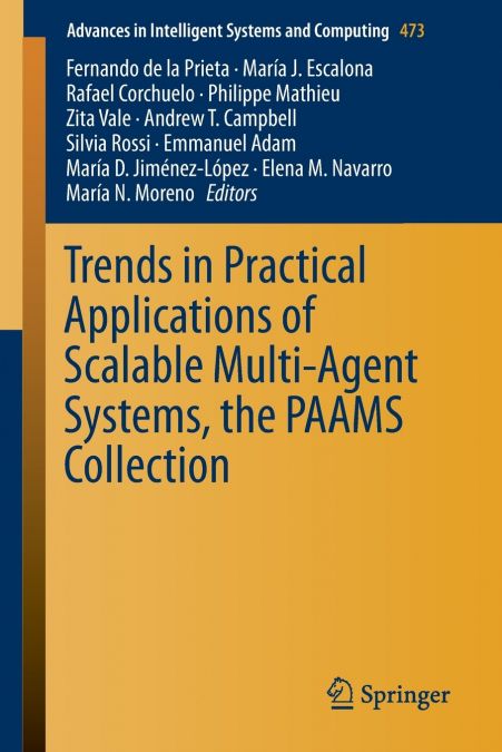 Trends in Practical Applications of Scalable Multi-Agent Systems, the PAAMS Collection