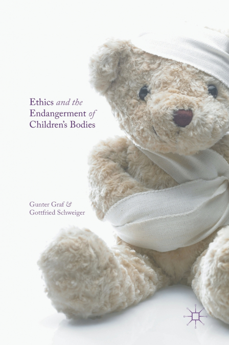 Ethics and the Endangerment of Children’s Bodies