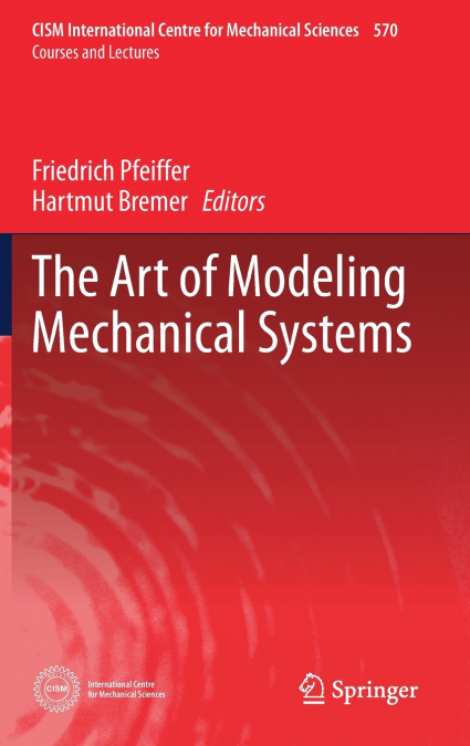 The Art of Modeling Mechanical Systems