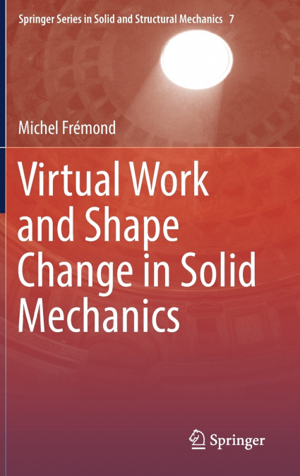 Virtual Work and Shape Change in Solid Mechanics
