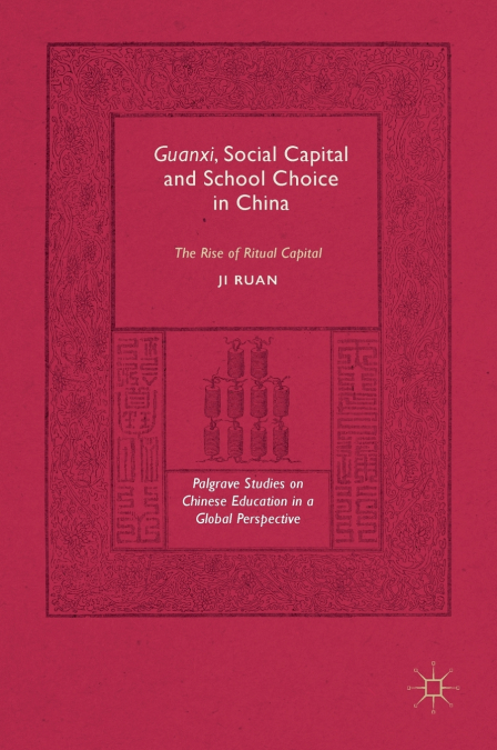 Guanxi, Social Capital and School Choice in China