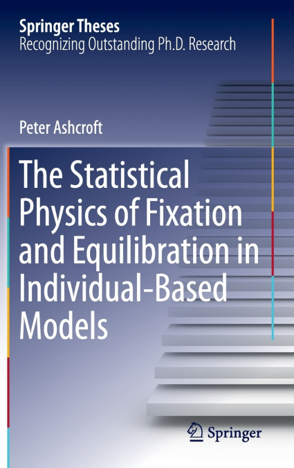 The Statistical Physics of Fixation and Equilibration in Individual-Based Models