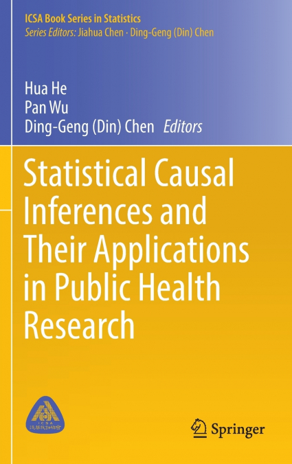 Statistical Causal Inferences and Their Applications in Public Health Research