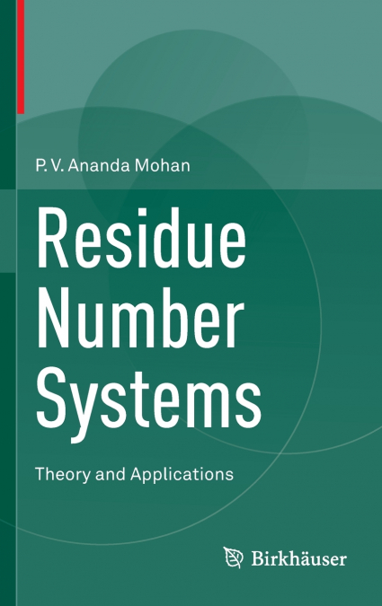 Residue Number Systems
