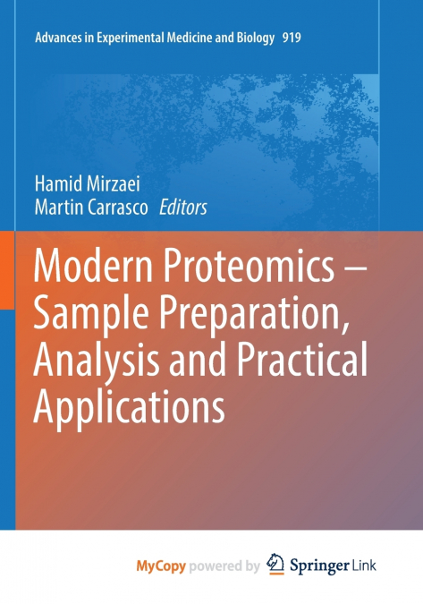 Modern Proteomics - Sample Preparation, Analysis and Practical Applications