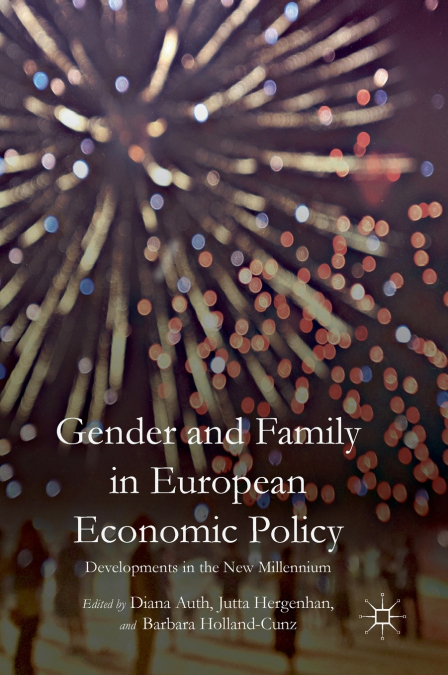 Gender and Family in European Economic Policy