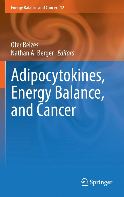 Adipocytokines, Energy Balance, and Cancer