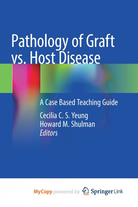 Pathology of Graft vs. Host Disease