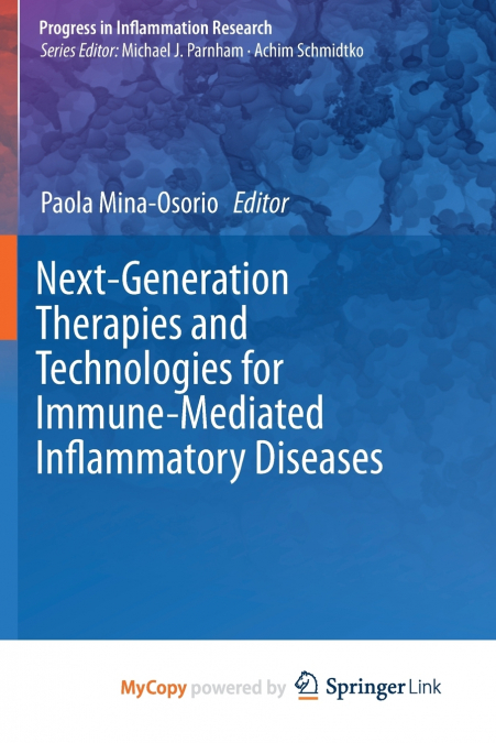 Next-Generation Therapies and Technologies for Immune-Mediated Inflammatory Diseases
