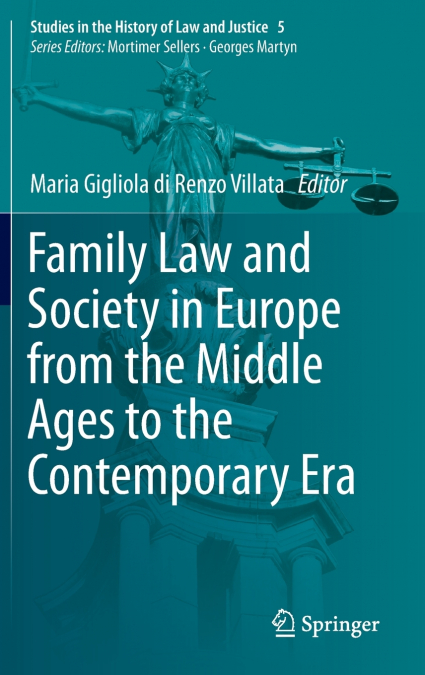 Family Law and Society in Europe from the Middle Ages to the Contemporary Era