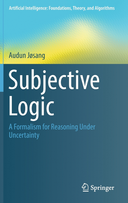 Subjective Logic
