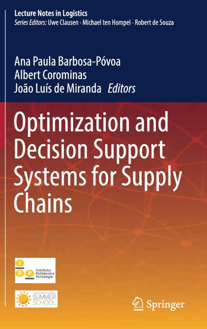 Optimization and Decision Support Systems for Supply Chains