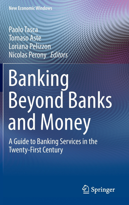 Banking Beyond Banks and Money