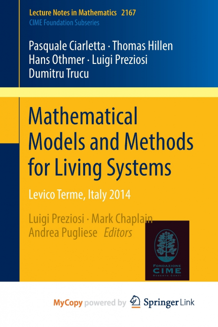 Mathematical Models and Methods for Living Systems