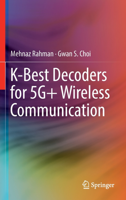 K-Best Decoders for 5G+ Wireless Communication