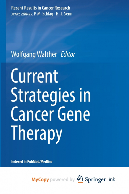 Current Strategies in Cancer Gene Therapy