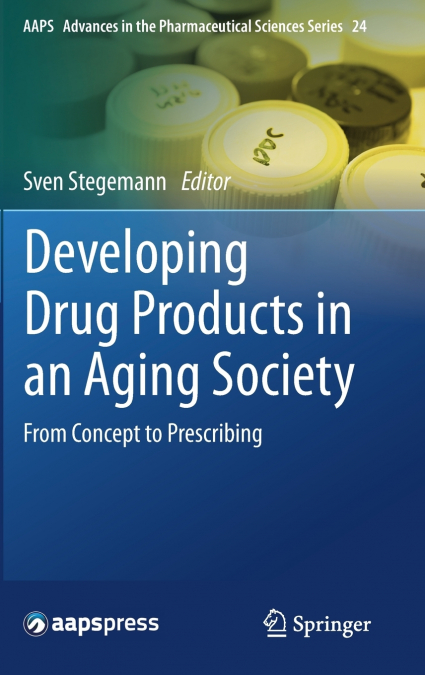 Developing Drug Products in an Aging Society