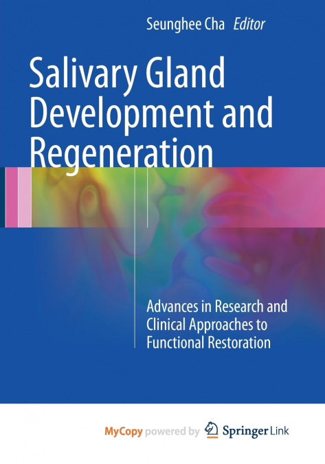 Salivary Gland Development and Regeneration