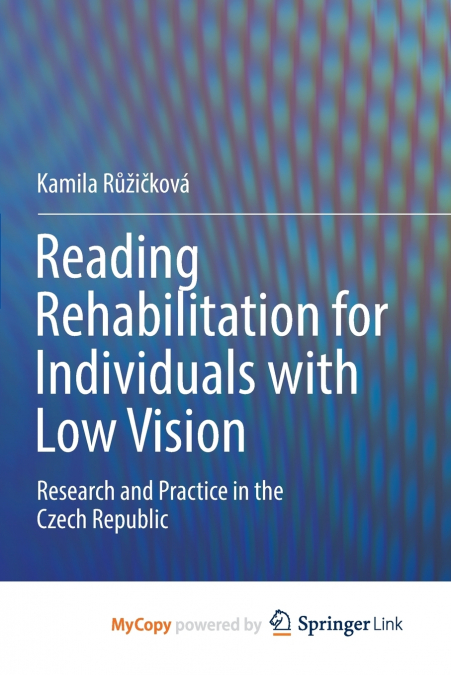 Reading Rehabilitation for Individuals with Low Vision