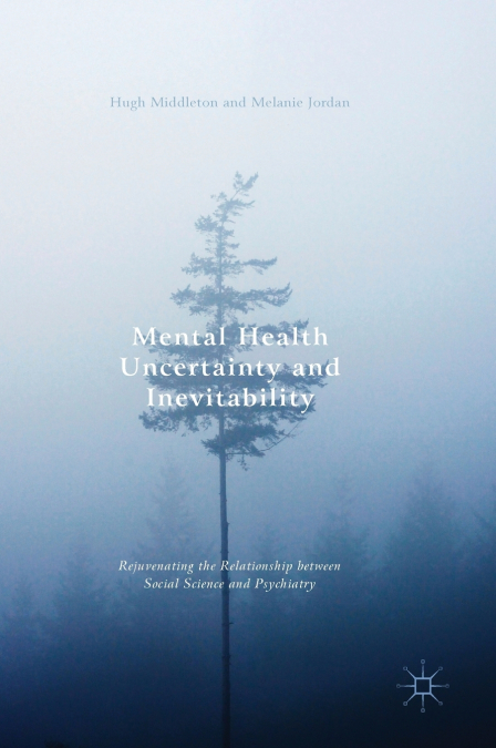 Mental Health Uncertainty and Inevitability
