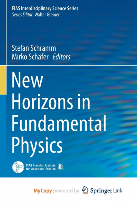 New Horizons in Fundamental Physics