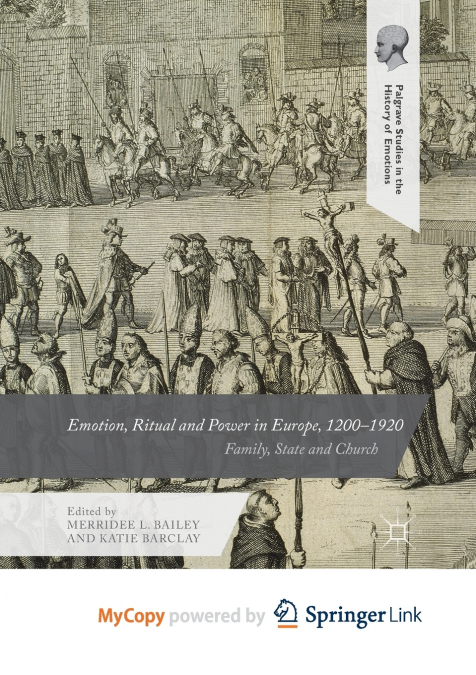 Emotion, Ritual and Power in Europe, 1200-1920