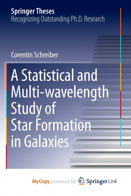 A Statistical and Multi-wavelength Study of Star Formation in Galaxies