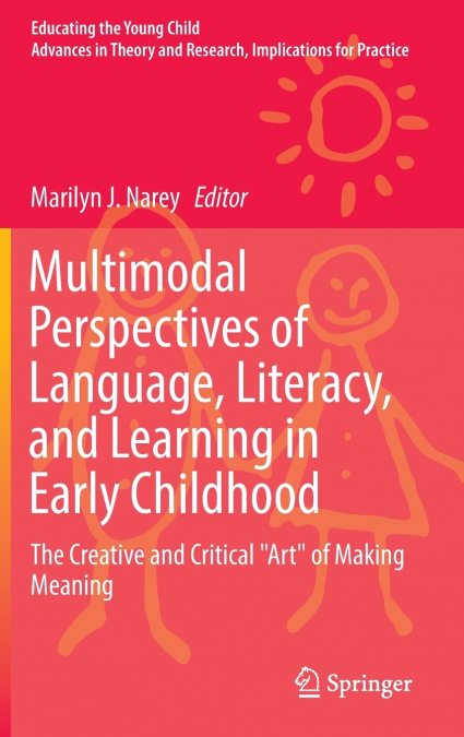 Multimodal Perspectives of Language, Literacy, and Learning in Early Childhood