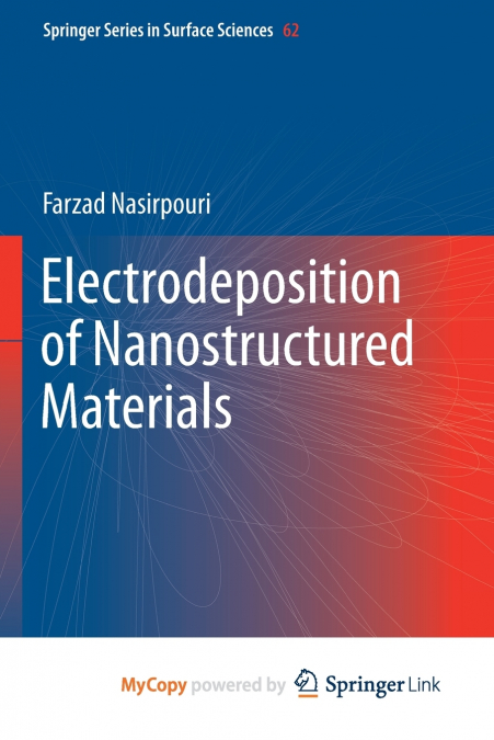 Electrodeposition of Nanostructured Materials