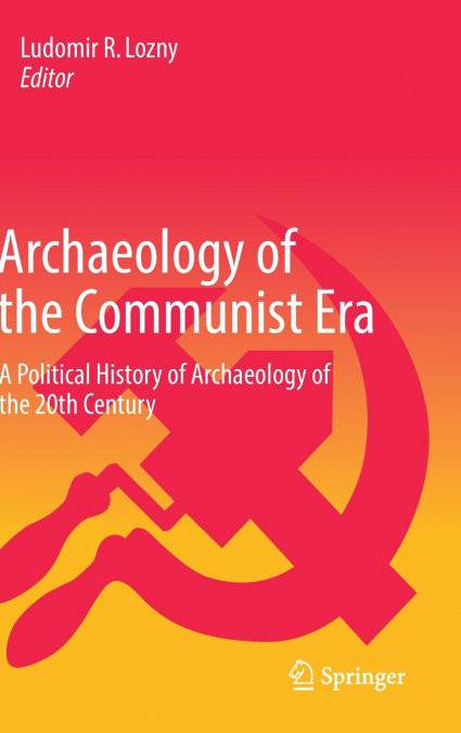 Archaeology of the Communist Era
