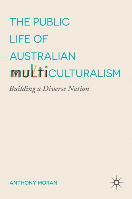 The Public Life of Australian Multiculturalism