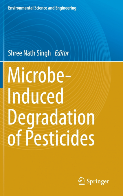 Microbe-Induced Degradation of Pesticides