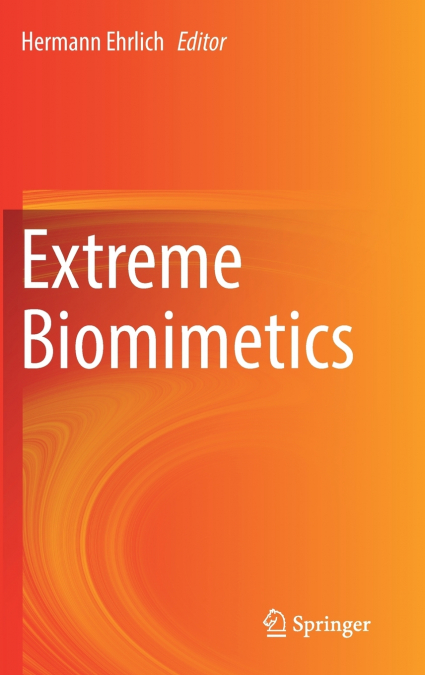 Extreme Biomimetics