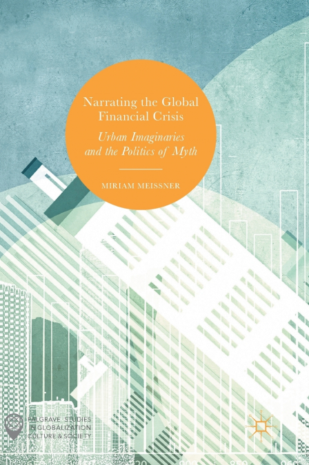 Narrating the Global Financial Crisis