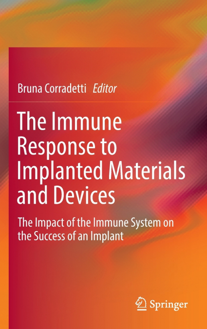The Immune Response to Implanted Materials and Devices