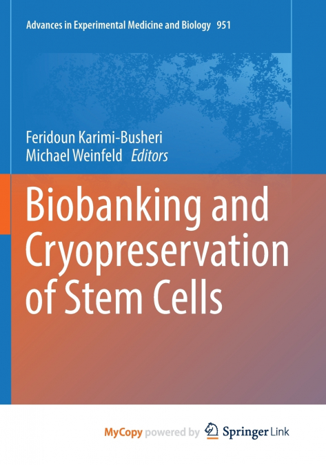 Biobanking and Cryopreservation of Stem Cells