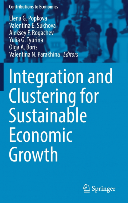 Integration and Clustering for Sustainable Economic Growth